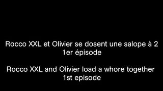 Rocco XXL & Olivier load a whore together